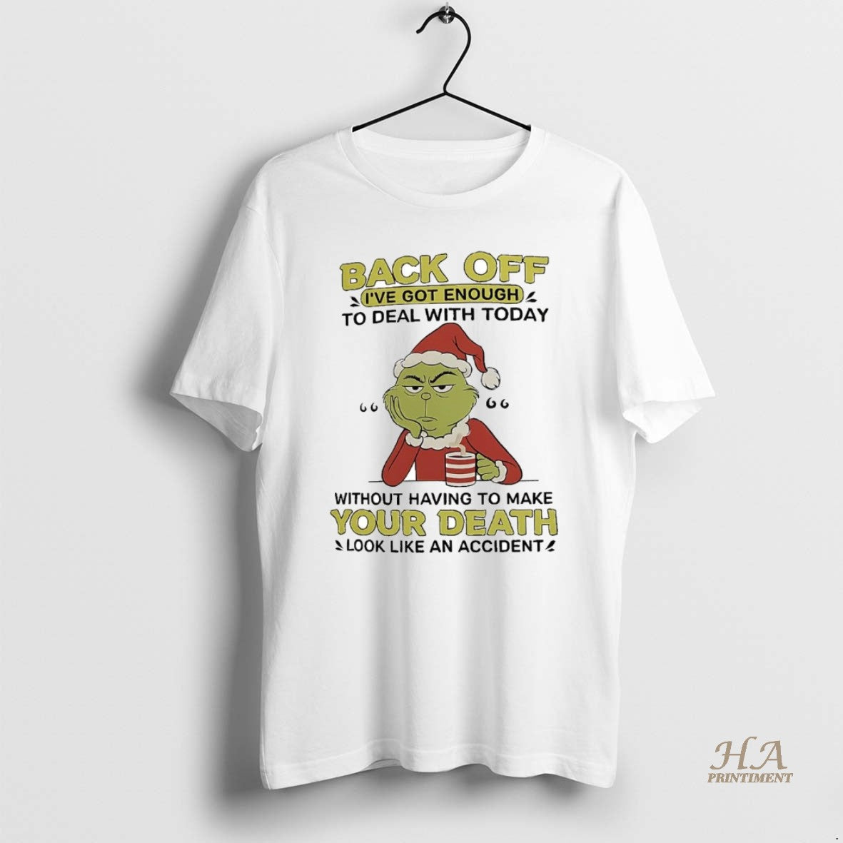 Official Grinch Back Off Ive Got Enough To Deal With Today Christmas T-Shirts, Hoodie, Sweatshirt | InkNestWear.com
