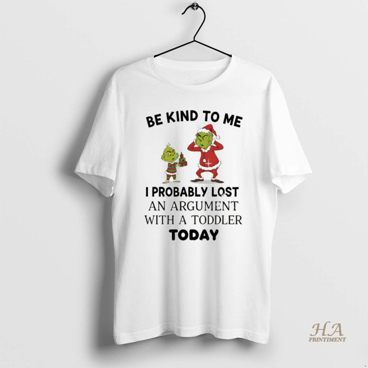 Official Grinch Be Kind To Me I Probably Lost An Argument With A Toddler Today T-Shirts, Hoodie, Sweatshirt | InkNestWear.com