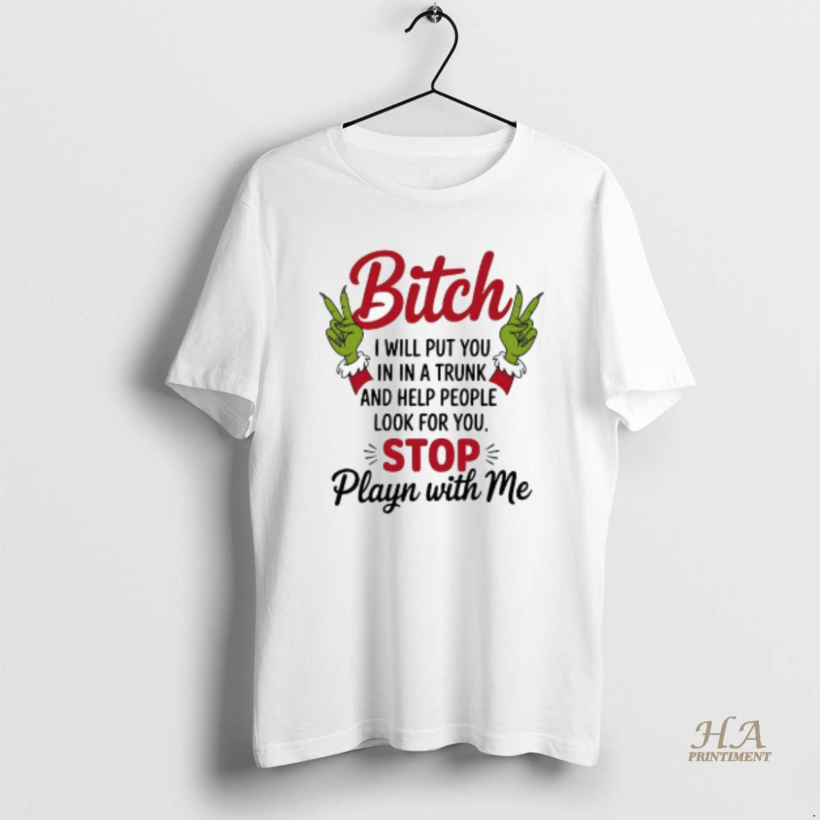 Official Grinch Bitch I Will Put You In In A Trunk And Help People Look T-Shirts, Hoodie, Sweatshirt | InkNestWear.com