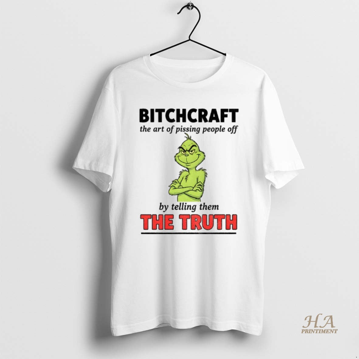 Official Grinch Bitchcraft Art Pissing People Off Telling Them Truth T-Shirts, Hoodie, Sweatshirt