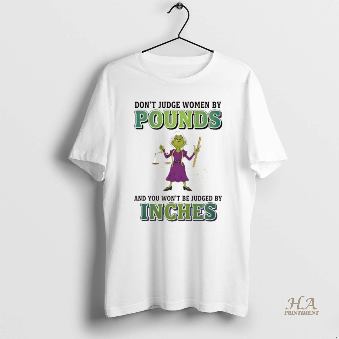 Official Grinch Dont Judge Women By Pounds And You Wont Be Judged By Inches Merry T-Shirts, Hoodie, Sweatshirt