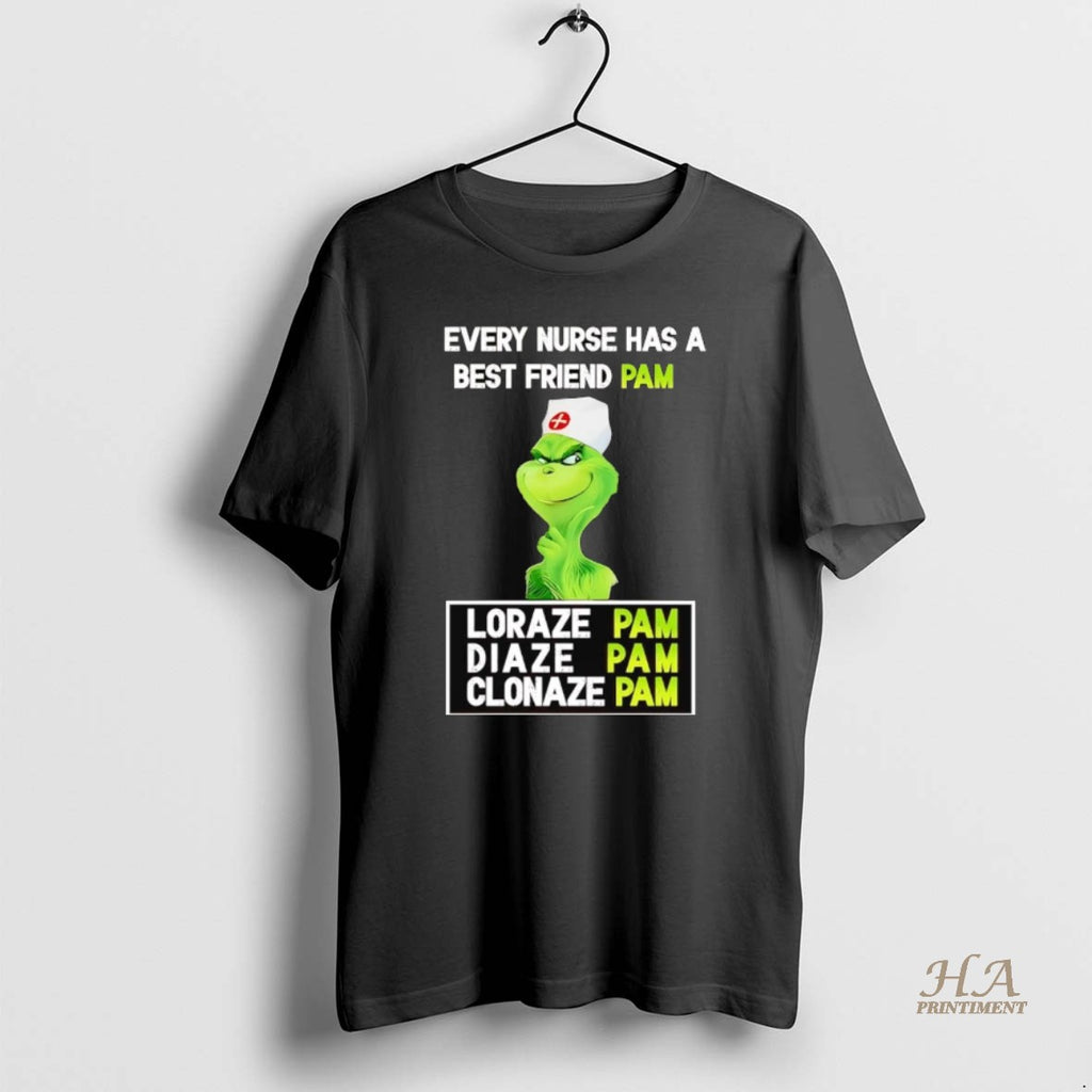 Official Grinch Every Nurse Has A Best Friend Pam Christmas T-Shirts, Hoodie, Sweatshirt | InkNestWear.com