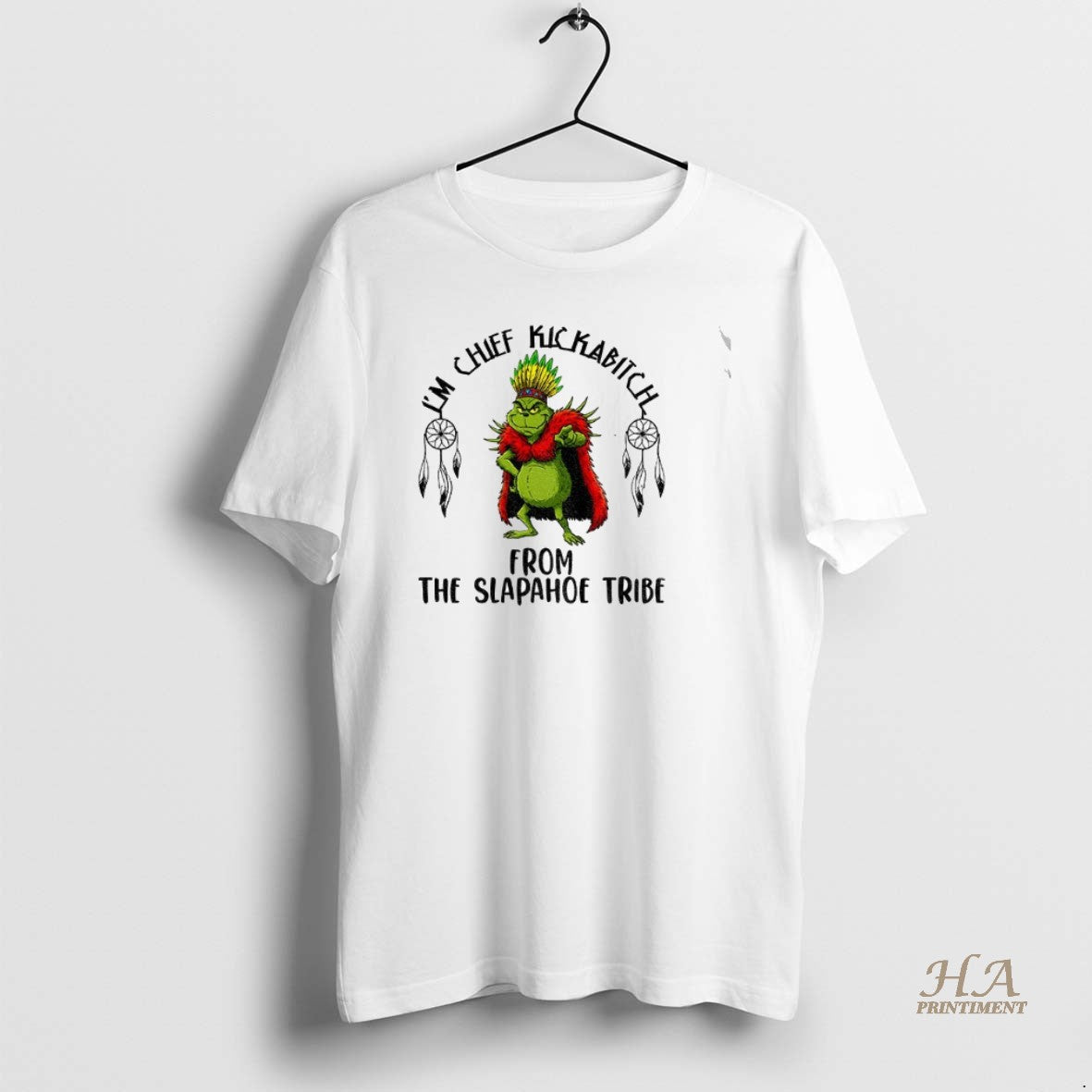 Official Grinch Native King Chief Kickabitch Slapahoe Tribe Vintage T-Shirts, Hoodie, Sweatshirt