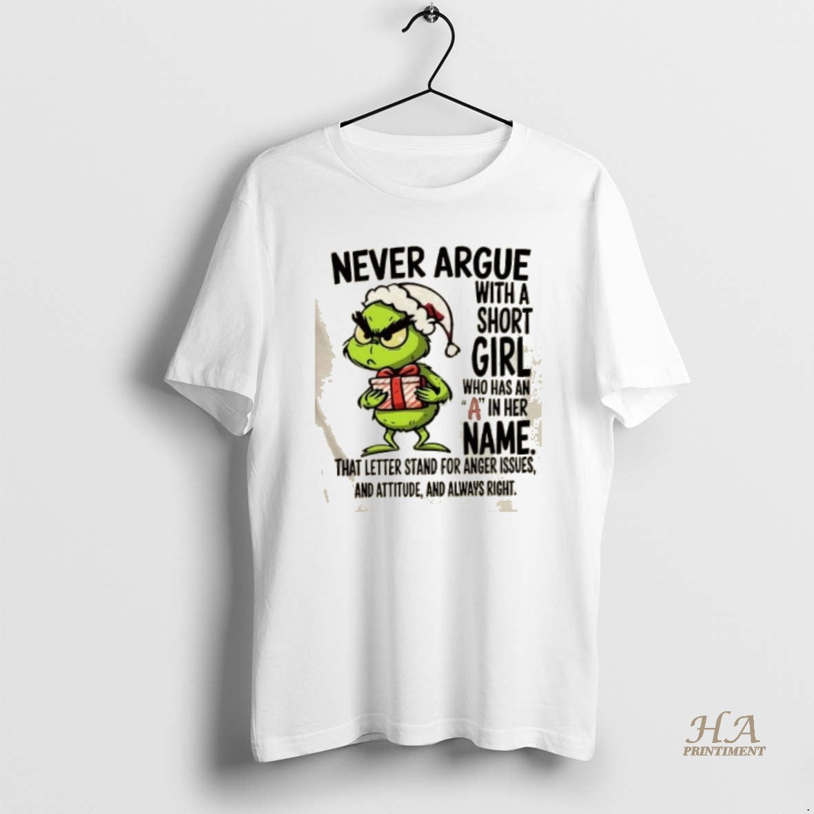 Official Grinch Never Argue With A Short Girl Named A Anger Attitude Always Right Christmas T-Shirts, Hoodie, Sweatshirt