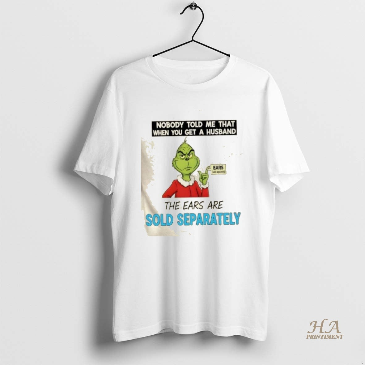 Official Grinch Nobody Told Me That When You Get A Husband The Ears Are Sold T-Shirts, Hoodie, Sweatshirt | InkNestWear.com