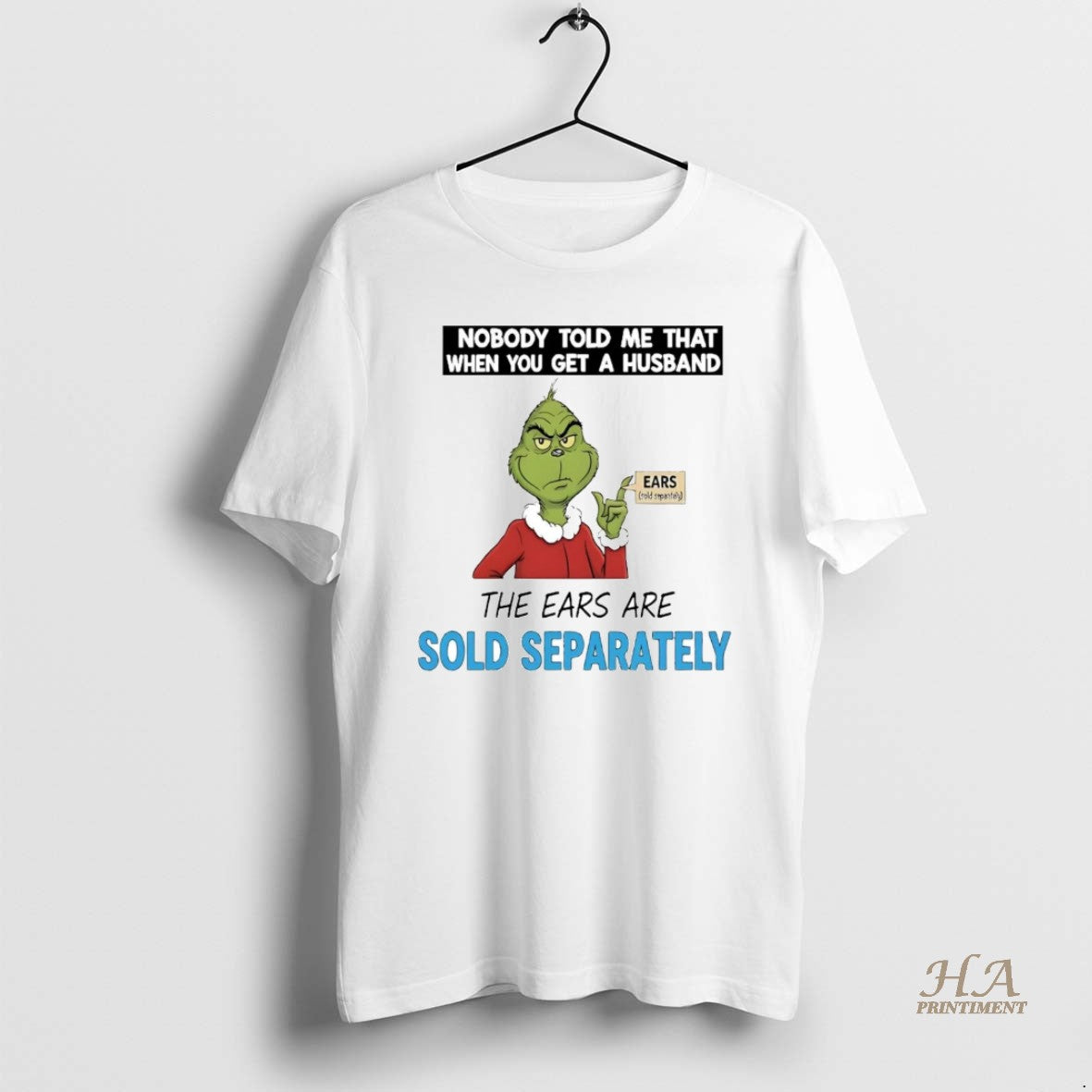 Official Grinch Nobody Told Me You Get A Husband Sold Separately Christmas T-Shirts, Hoodie, Sweatshirt | InkNestWear.com