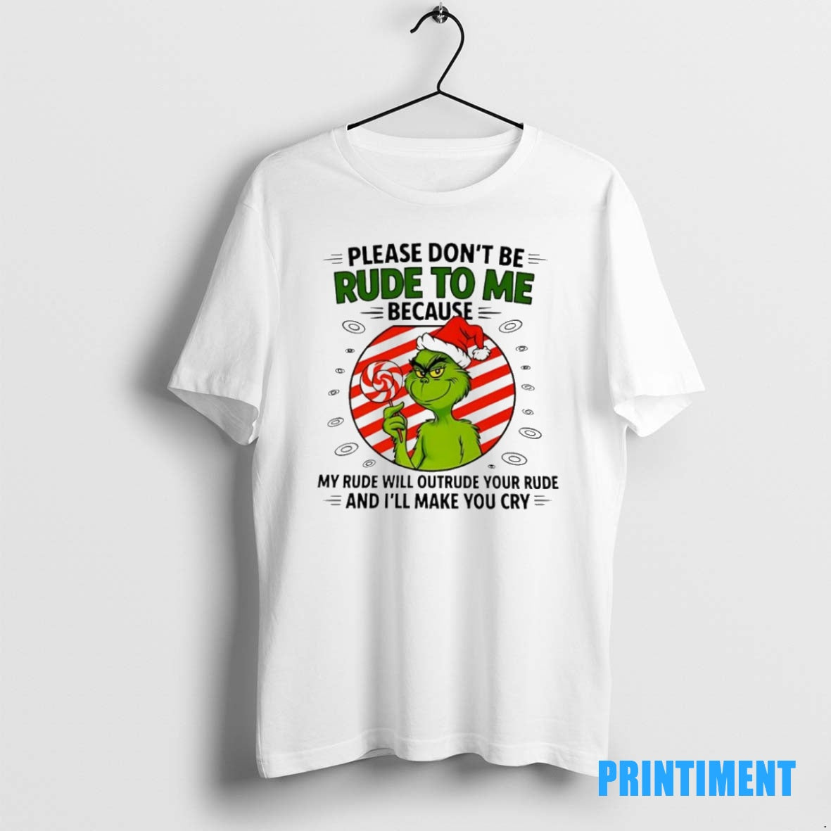 Official Grinch Please Dont Be Rude To Me Because My Rude Will Outrude Your Rude T-Shirts, Hoodie, Sweatshirt