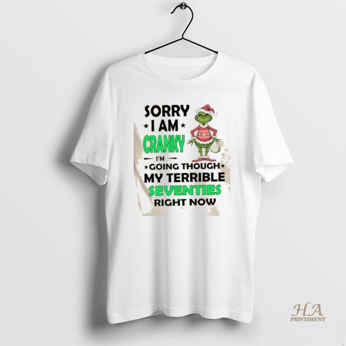 Official Grinch Sorry I Am Cranky Im Going Throuch My Terrible Seventies Richt Now Christmas T-Shirts, Hoodie, Sweatshirt