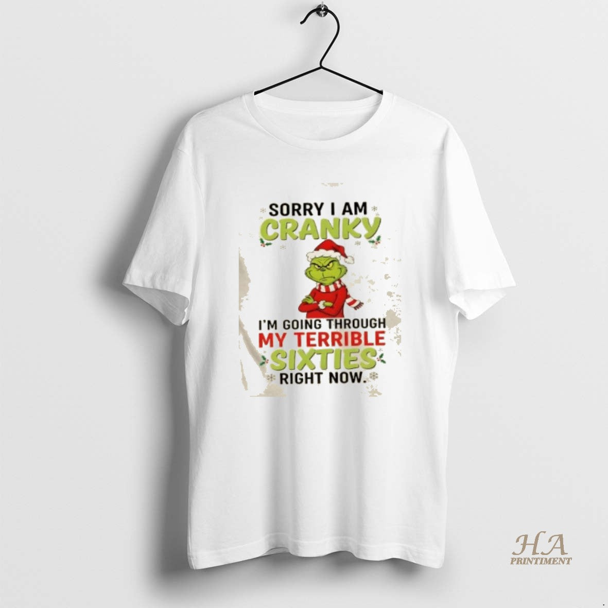 Official Grinch Sorry I Am Cranky Im Going Throuch My Terrible Sixties Richt Now Christmas T-Shirts, Hoodie, Sweatshirt