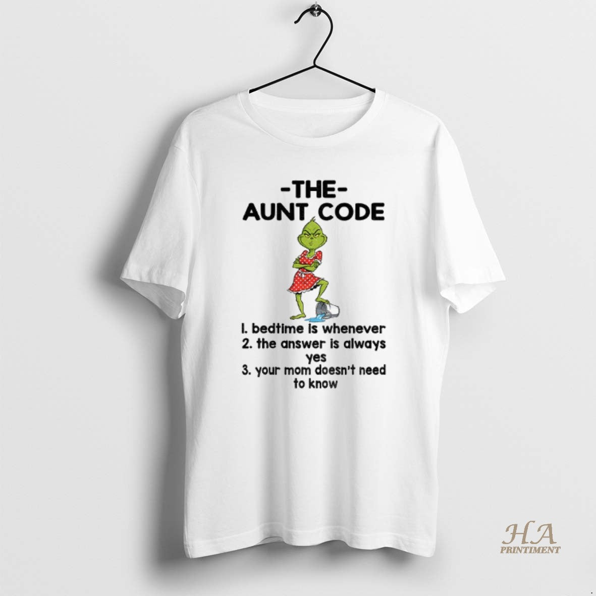Official Grinch The Aunt Code Bedtime Is Whenever The Answer Is Always Yes Your Mom T-Shirts, Hoodie, Sweatshirt