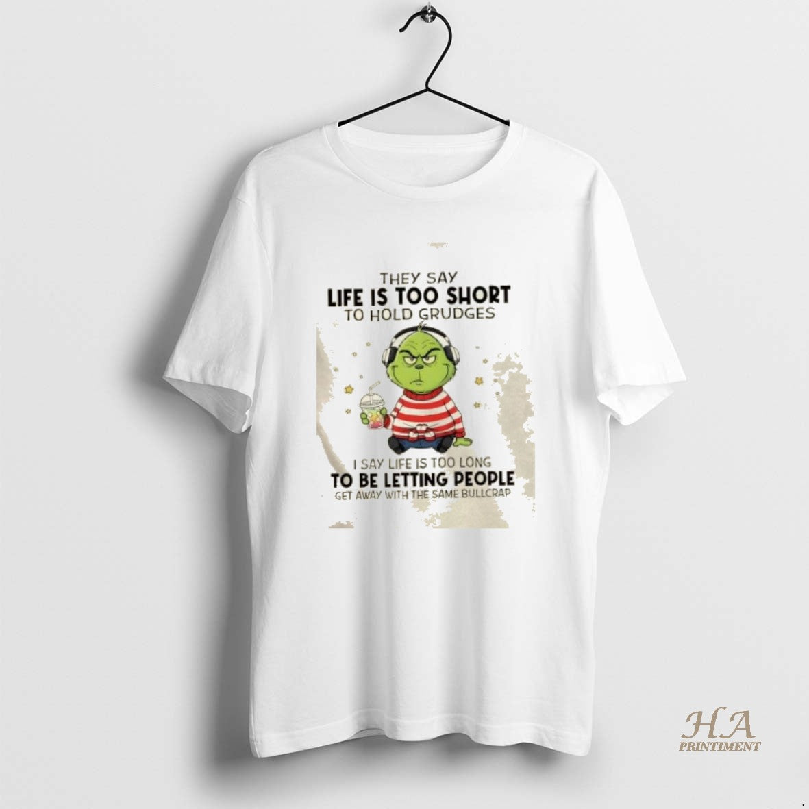 Official Grinch They Say Life Is Too Short To Hold Grudges I Say Life Is T-Shirts, Hoodie, Sweatshirt | InkNestWear.com
