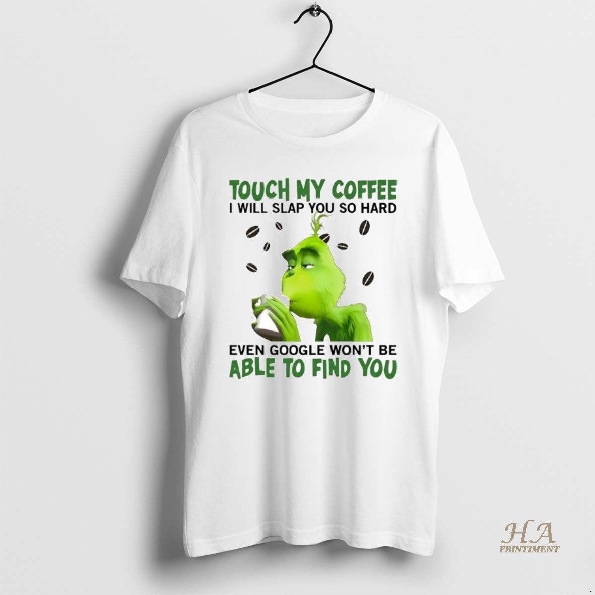 Official Grinch Touch My Coffee I Will Slap You So Hard Able To Find You T-Shirts, Hoodie, Sweatshirt | InkNestWear.com