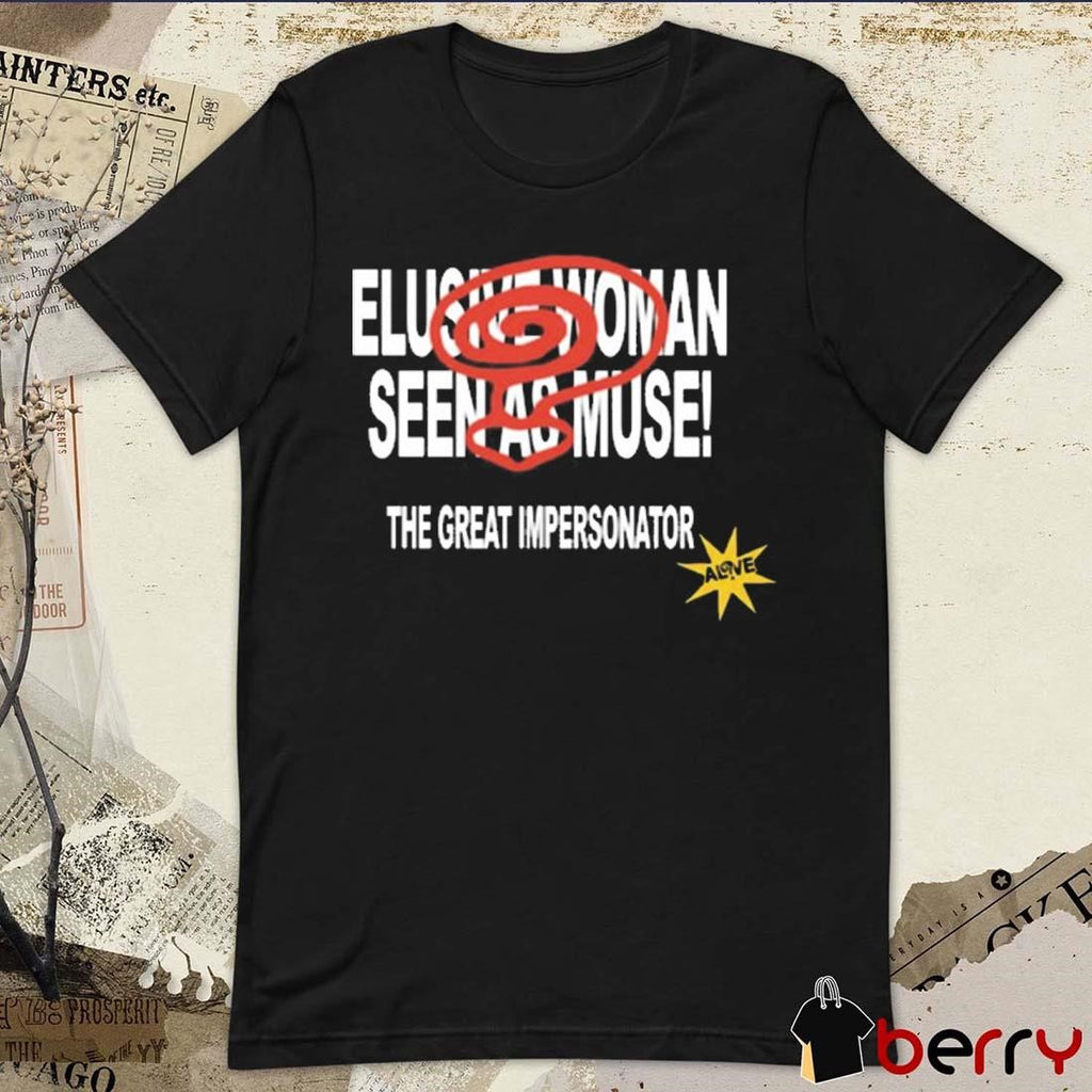 Halsey Music Elusive Woman Seen As Muse The Great Impersonator t-shirt
