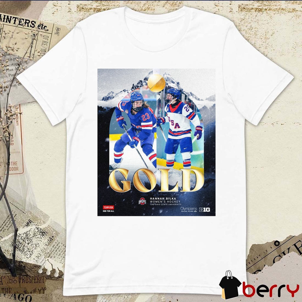 Hannah Bilka Women’s Hockey The Ohio State University Gold Medalist t-shirt