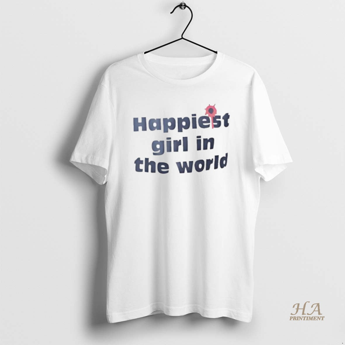 Official Happiest Girl In The World T-Shirts, Hoodie, Sweatshirt | InkNestWear.com