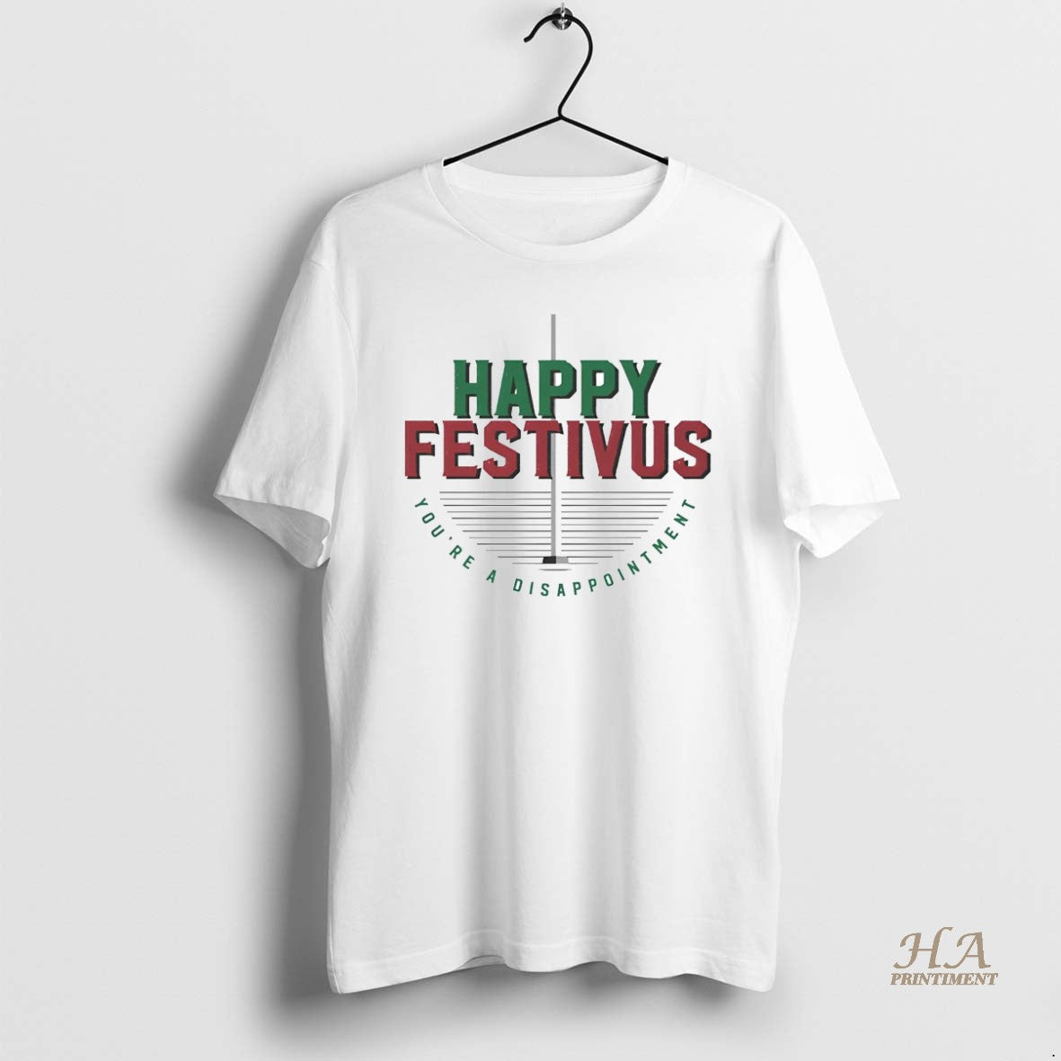 Official Happy Festivus Youre Disappointment T-Shirts, Hoodie, Sweatshirt
