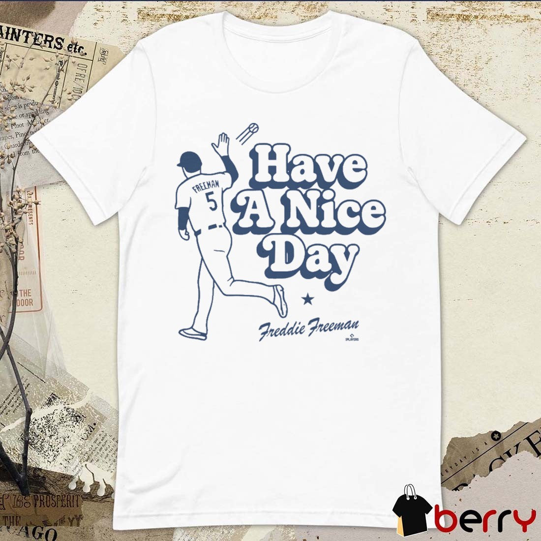 Have a Nice Day LA Freddie Freeman Los Angeles Dodgers MLB t-shirt