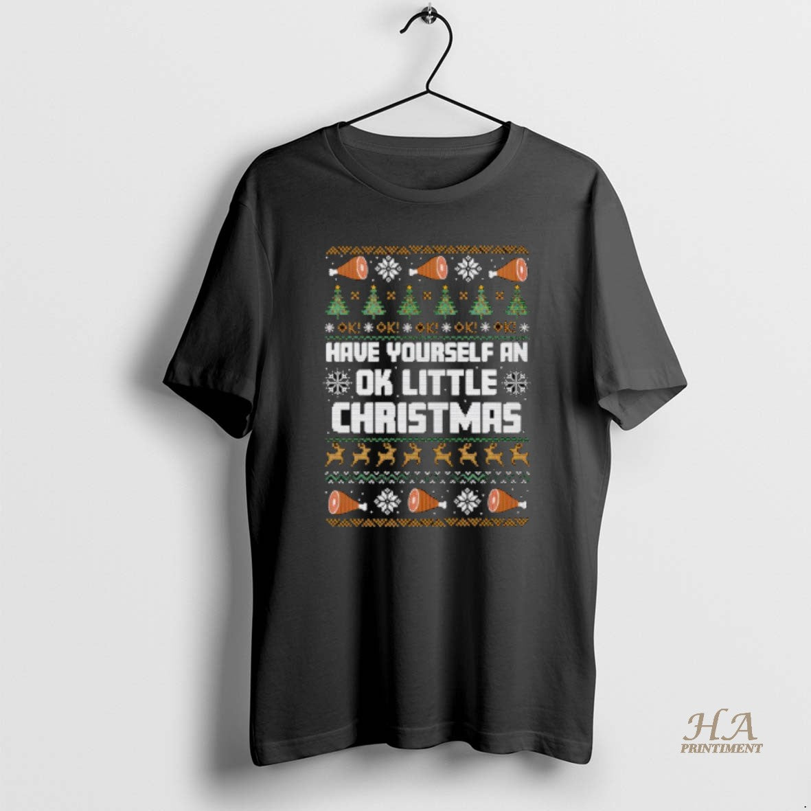 Official Have Yourself An Ok Little Christmas T-Shirts, Hoodie, Sweatshirt | InkNestWear.com