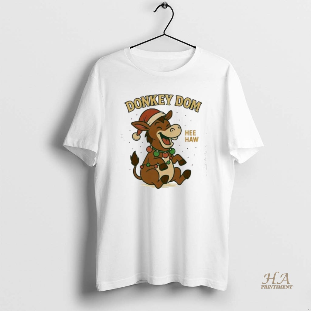 Official Haw The Donkey Dom Funny Christmas T-Shirts, Hoodie, Sweatshirt | InkNestWear.com