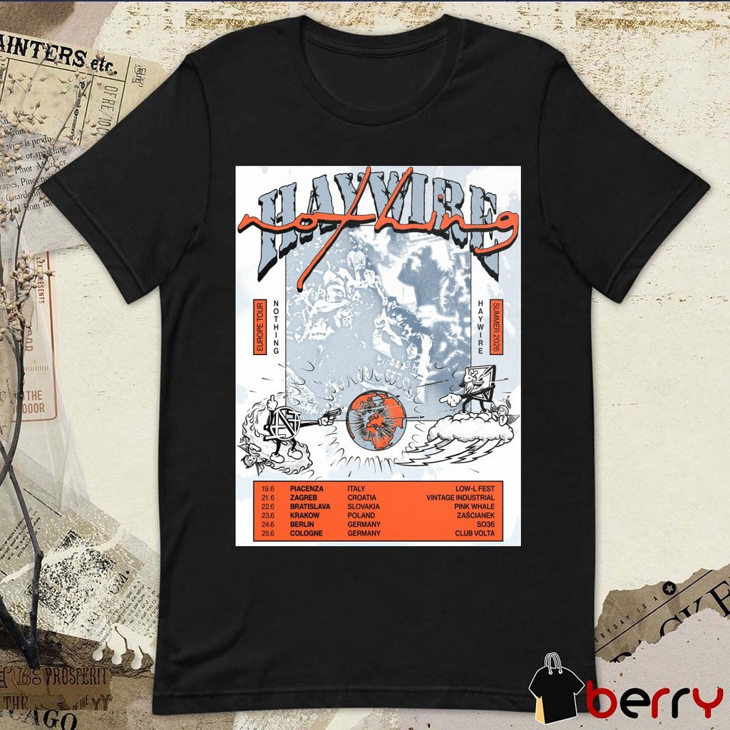 Haywire and Nothing European tour in the summer of 2026 Poster t-shirt
