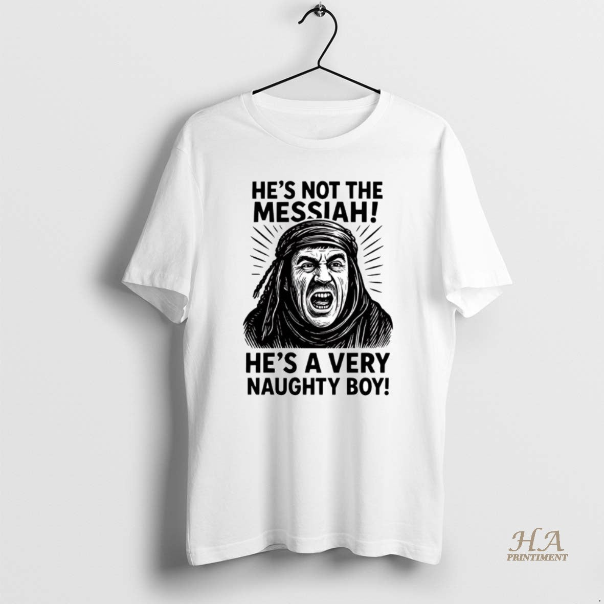 Official Hes Not The Messiah Brian Hes A Very Naughty Boy T-Shirts, Hoodie, Sweatshirt | InkNestWear.com