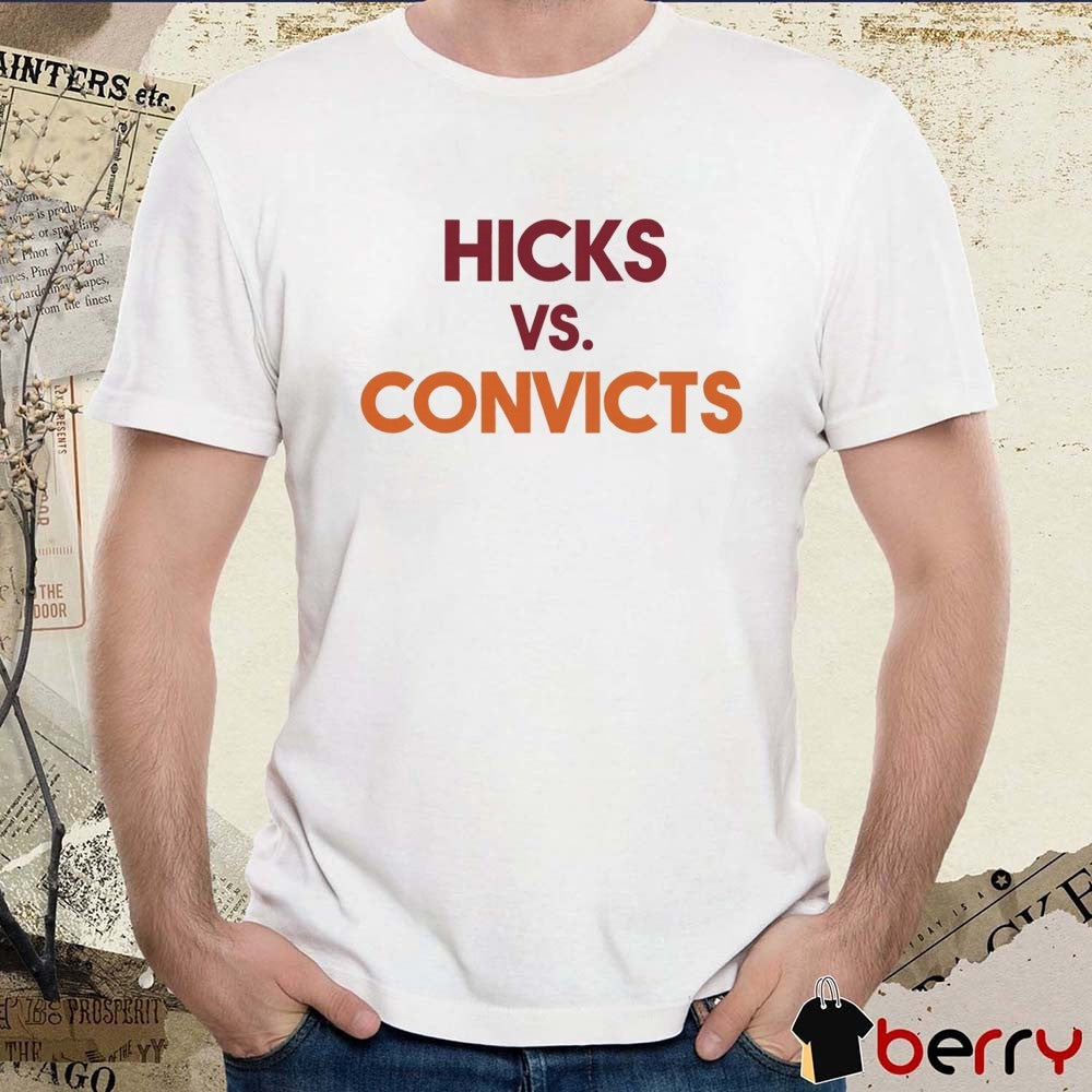 Hicks Vs. Convicts Indiana Hoosiers Vs Miami Hurricanes t-shirt