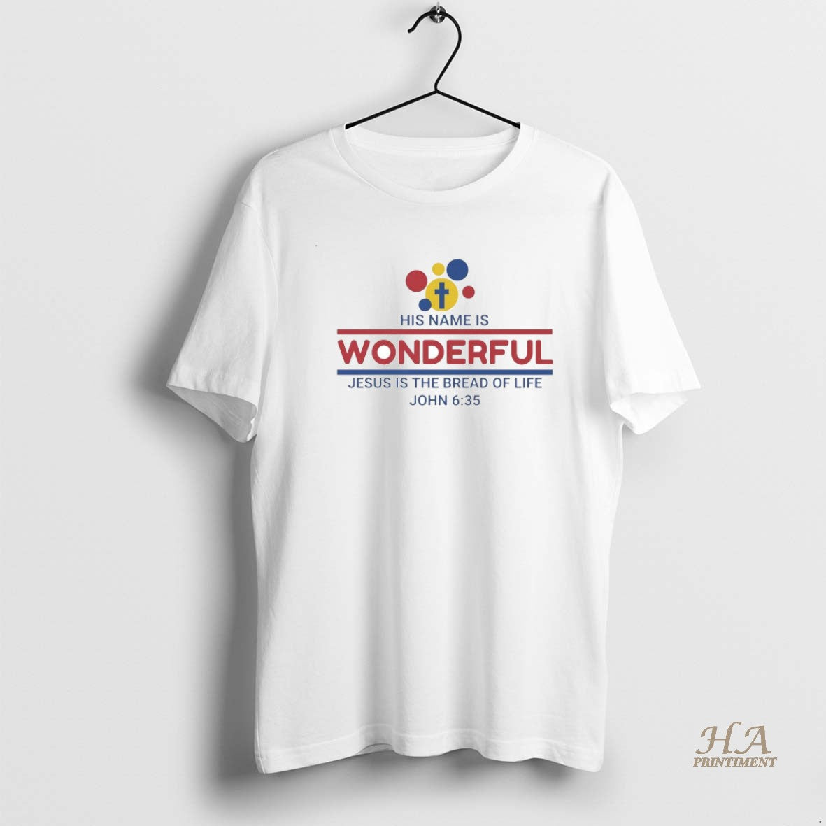 Official His Name Is Wonderful Jesus Is The Bread Of Life John 6 35 T-Shirts, Hoodie, Sweatshirt | InkNestWear.com