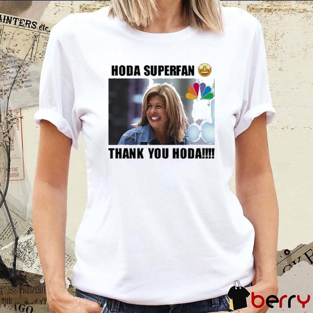 Hoda Superfan Thank You Hoda 2024 t-shirt