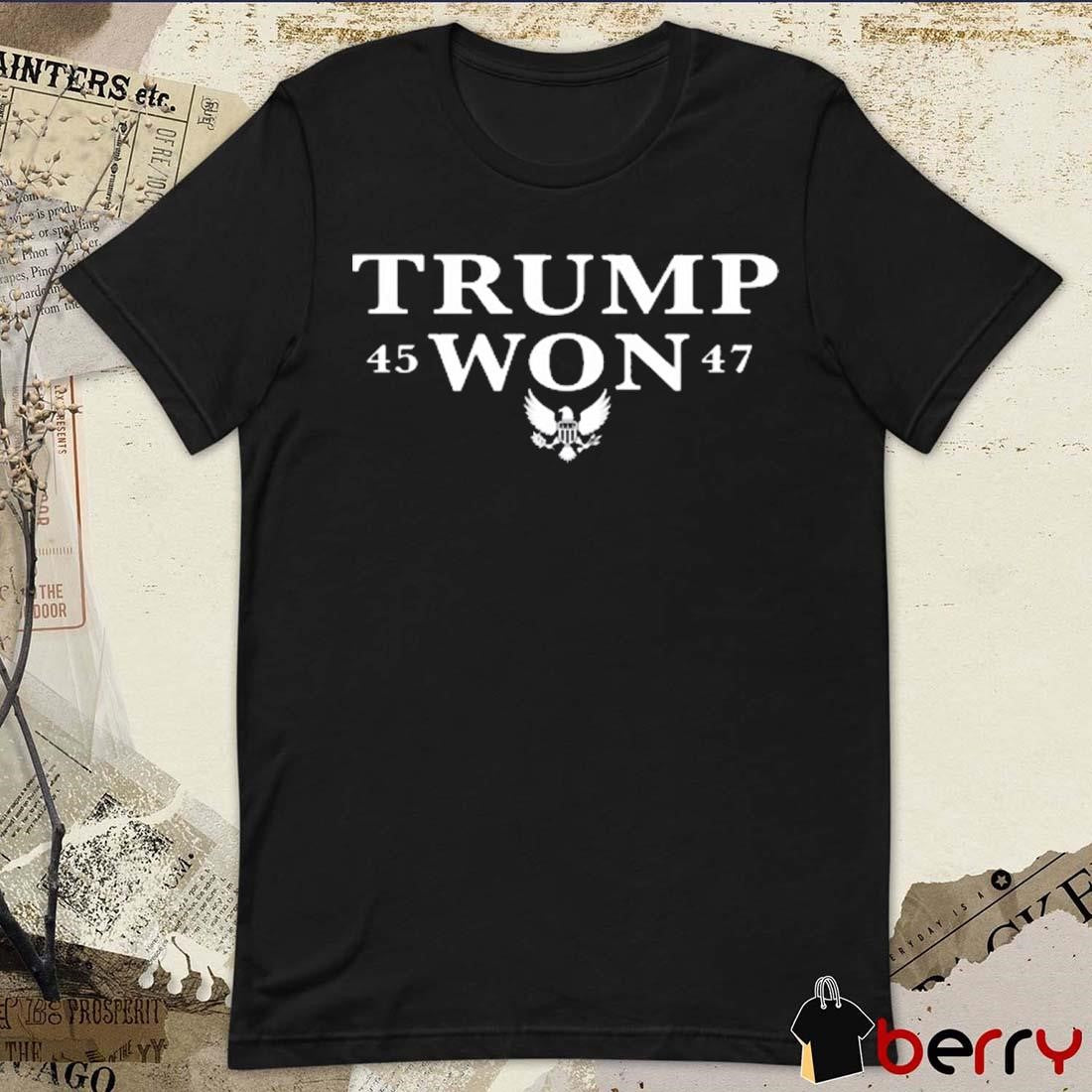 Hodgetwins Trump Won 45-47 American Presidential National Eagle Sign t-shirt