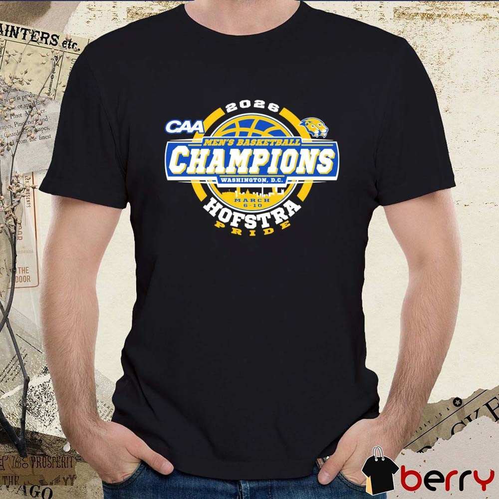 Hofstra University Pride 2026 CAA Men’s Basketball Tournament Champions Washington DC t-shirt