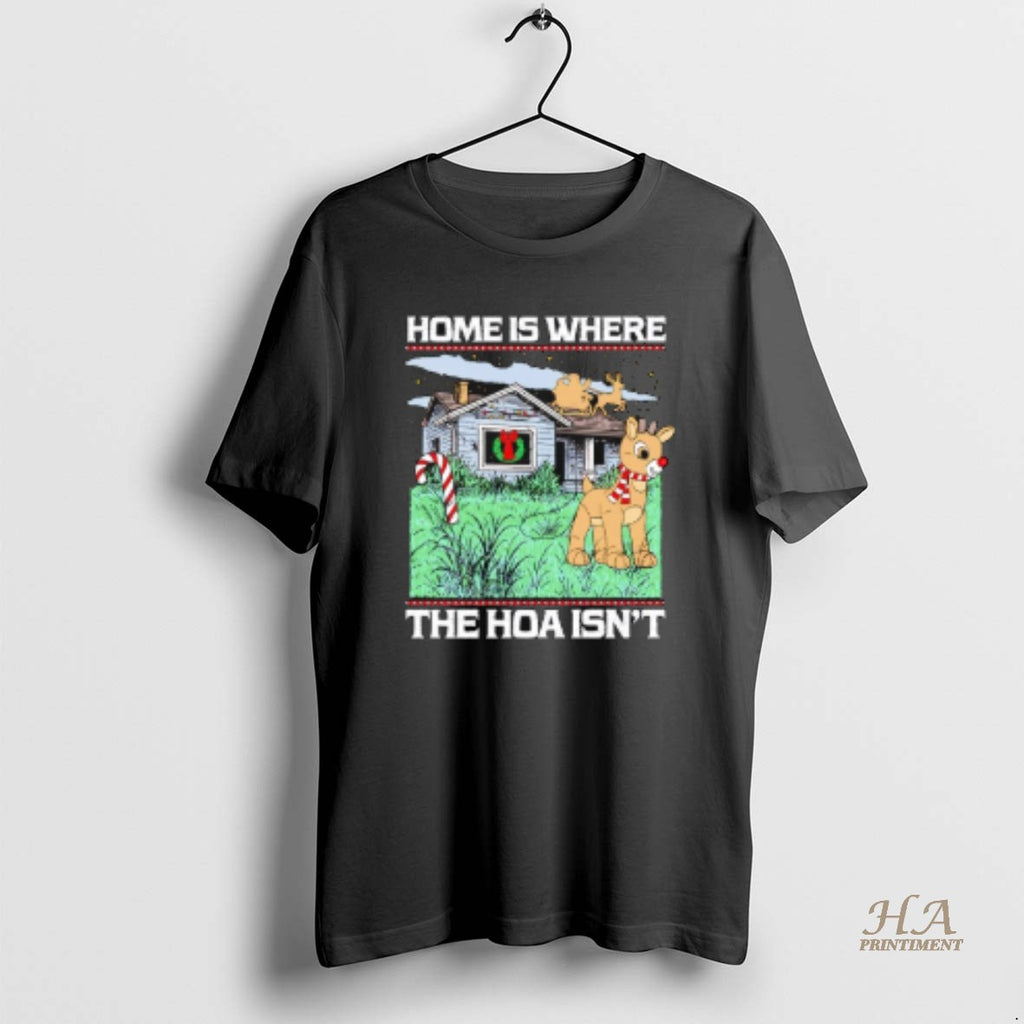 Official Home Is Where The Hoa Isnt Christmas T-Shirts, Hoodie, Sweatshirt | InkNestWear.com