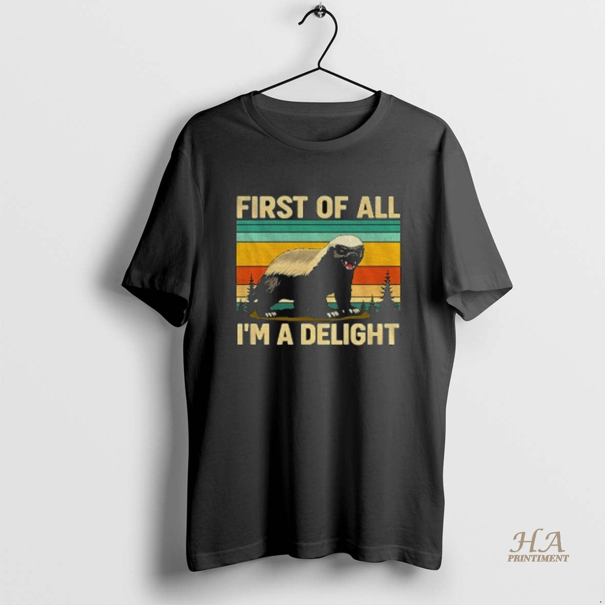 Official Honey Badger First Of All Im A Delight Vintage T-Shirts, Hoodie, Sweatshirt | InkNestWear.com
