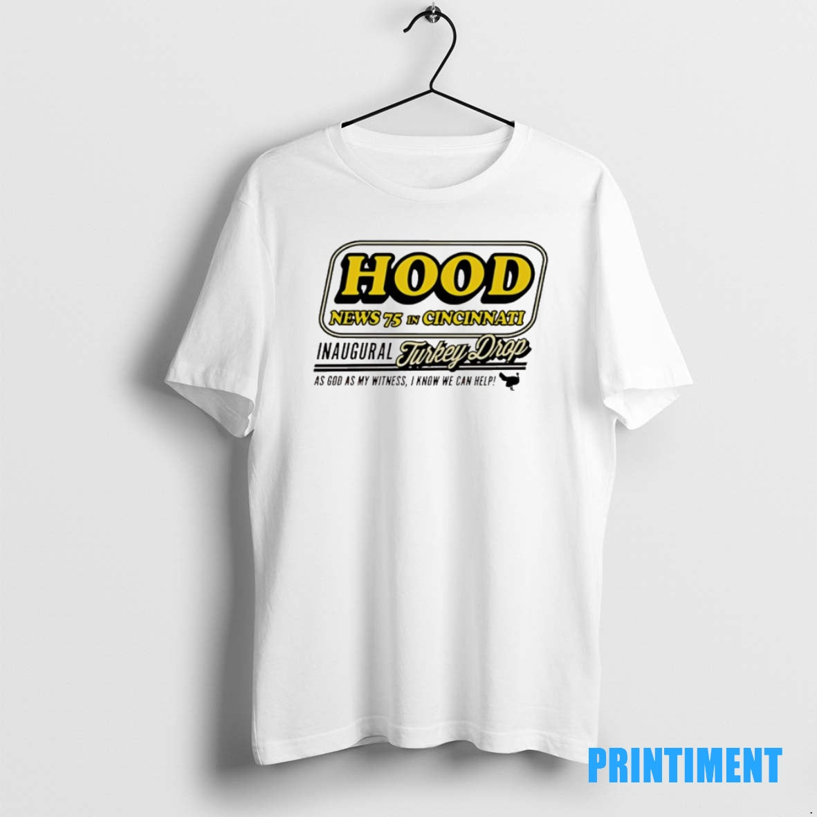 Official Hood News 75 Inaugural Turkey Drop As God As My Witness I Know We T-Shirts, Hoodie, Sweatshirt | InkNestWear.com