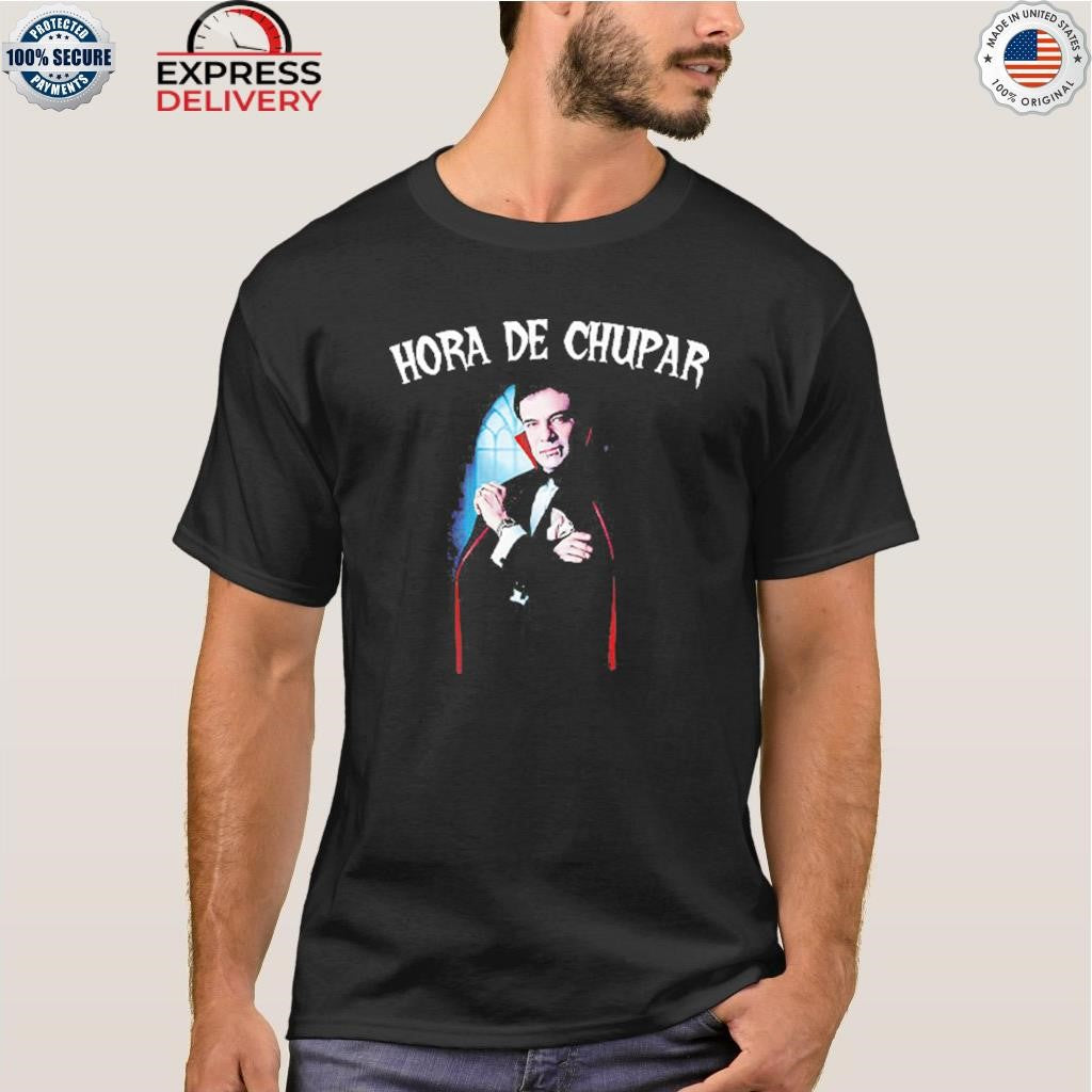 Hora De Chupar Count Dracula Shirt