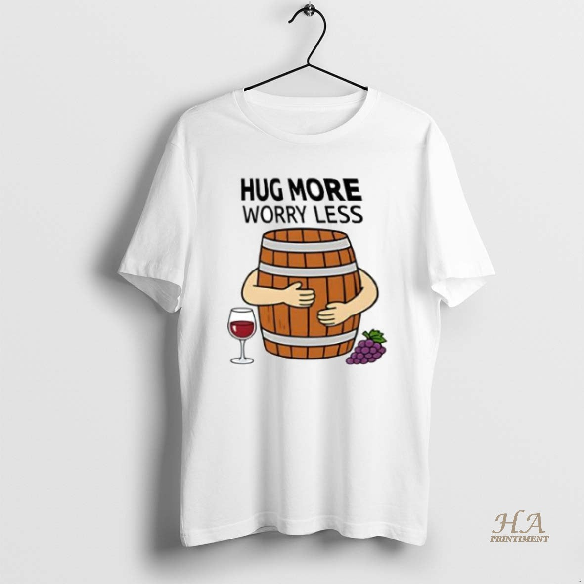 Official Hug More Worry Less Wine Barrel Simple T-Shirts, Hoodie, Sweatshirt | InkNestWear.com