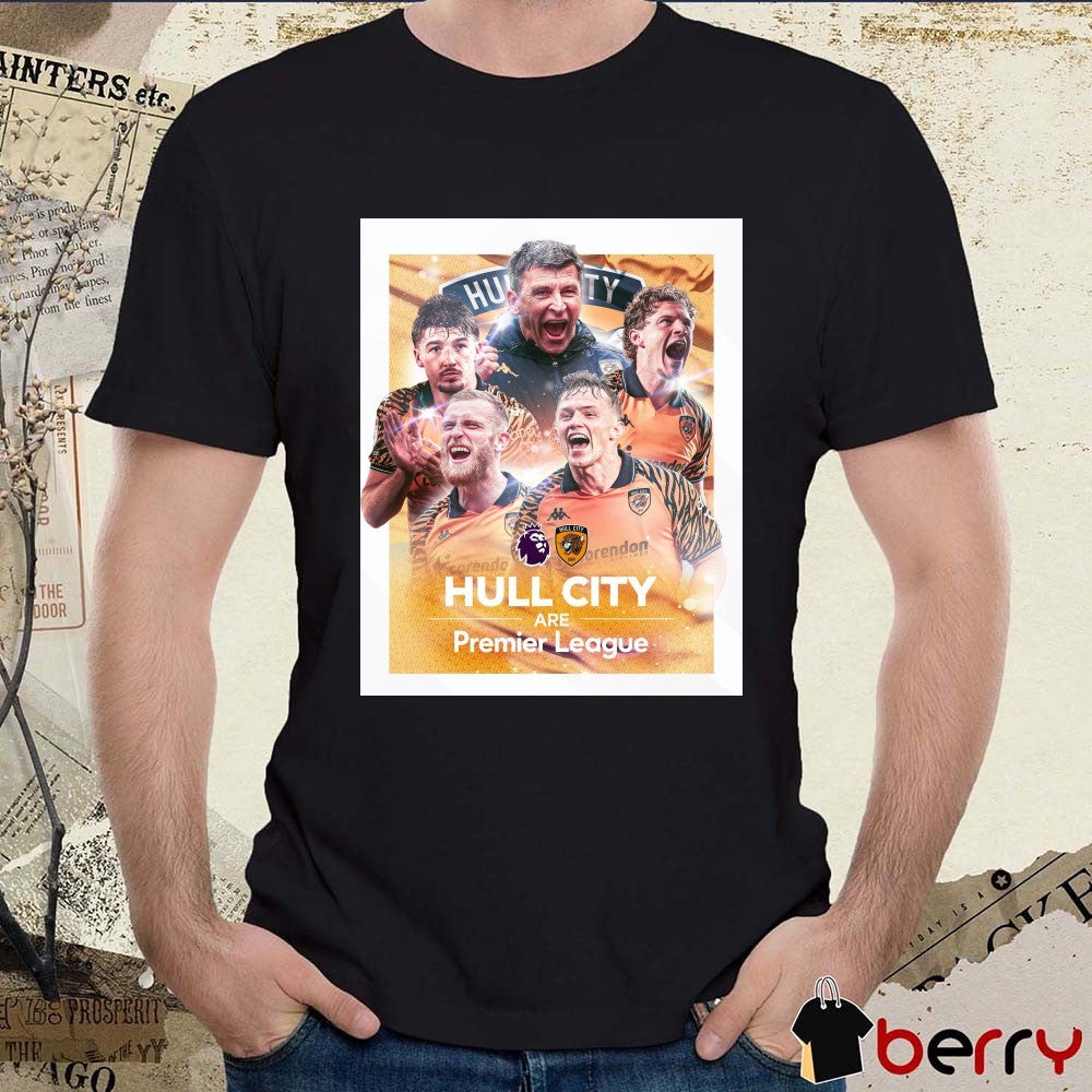 Hull City AFC Are Premier League 2026-27 Season Poster t-shirt