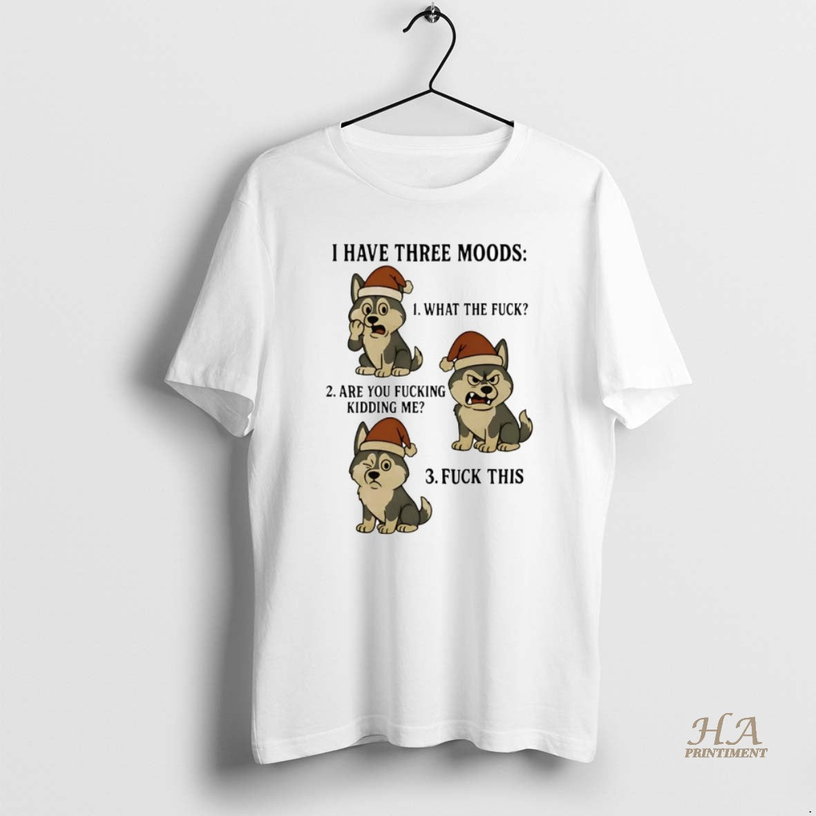 Official Husky I Have Three Moods What The Fuck And Fuck This T-Shirts, Hoodie, Sweatshirt | InkNestWear.com