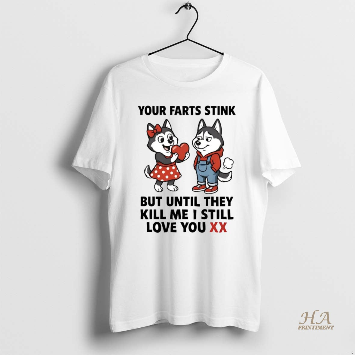 Official Husky Your Farts Stink But Until They Kill Me I Still Love You Xx T-Shirts, Hoodie, Sweatshirt | InkNestWear.com