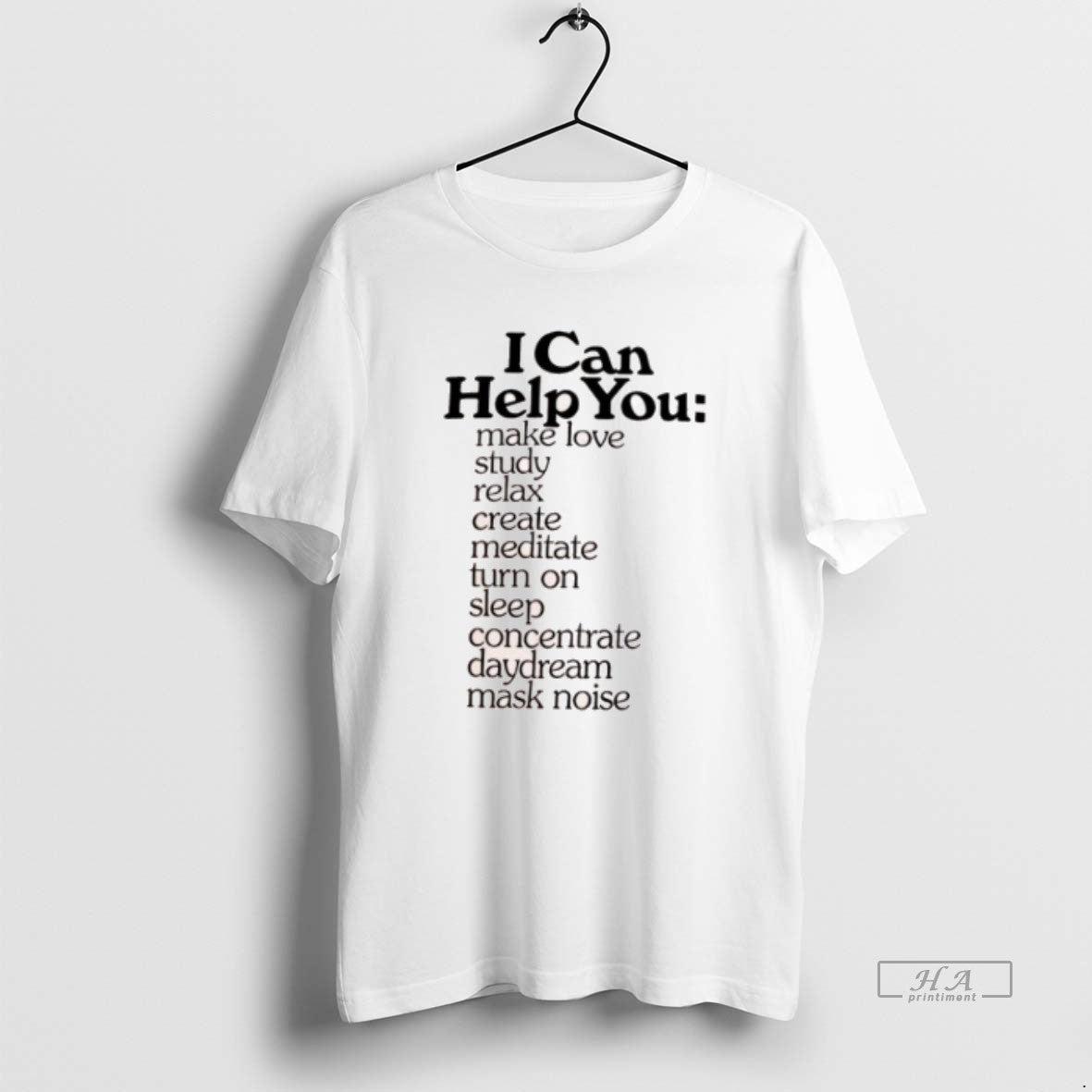 Official I Can Help You Make Love Study Relax Create Meditate Turn On Sleep Concentrate T-Shirts, Hoodie, Sweatshirt