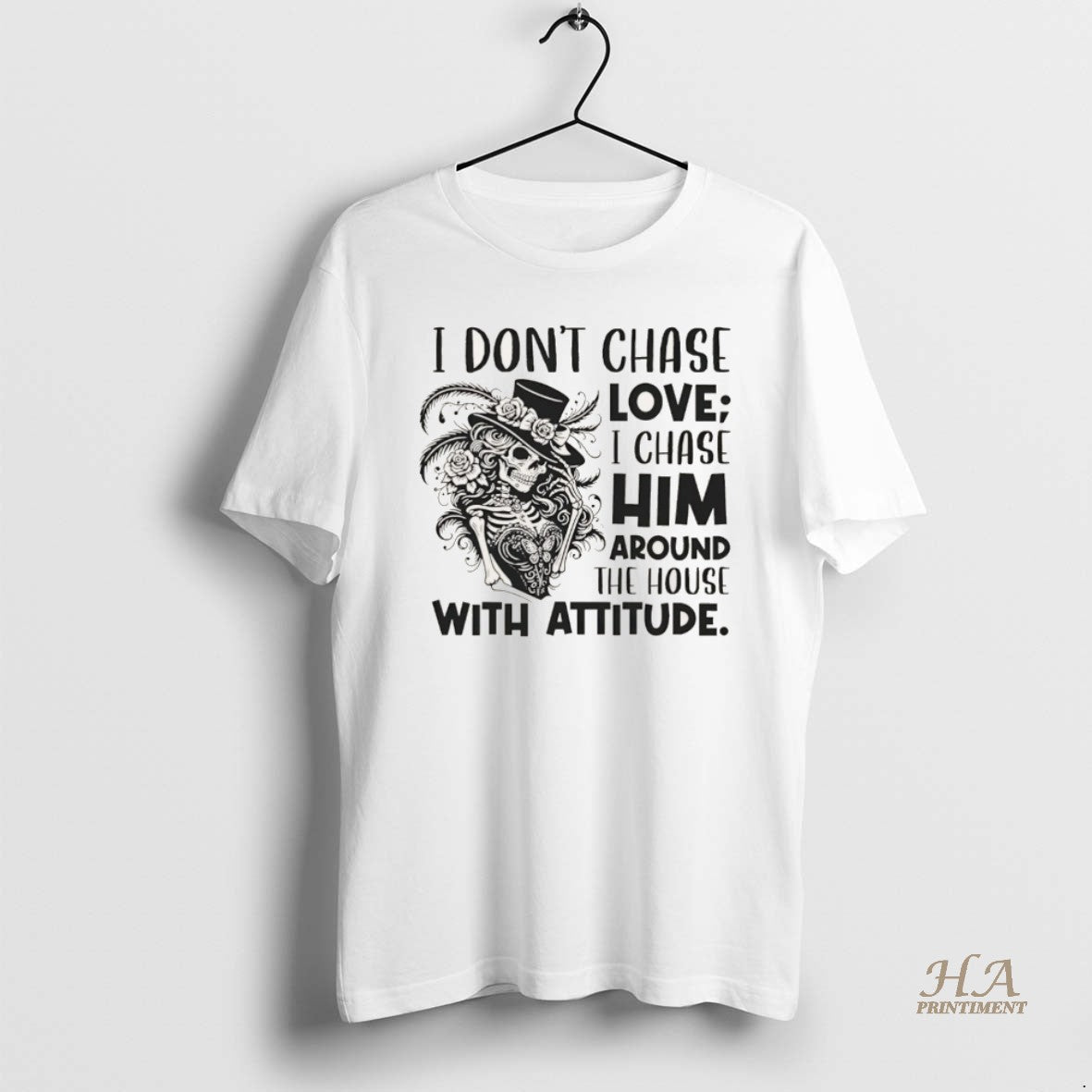 Official I Dont Chase Love I Chase Him Around The House With Attitude Christmas T-Shirts, Hoodie, Sweatshirt