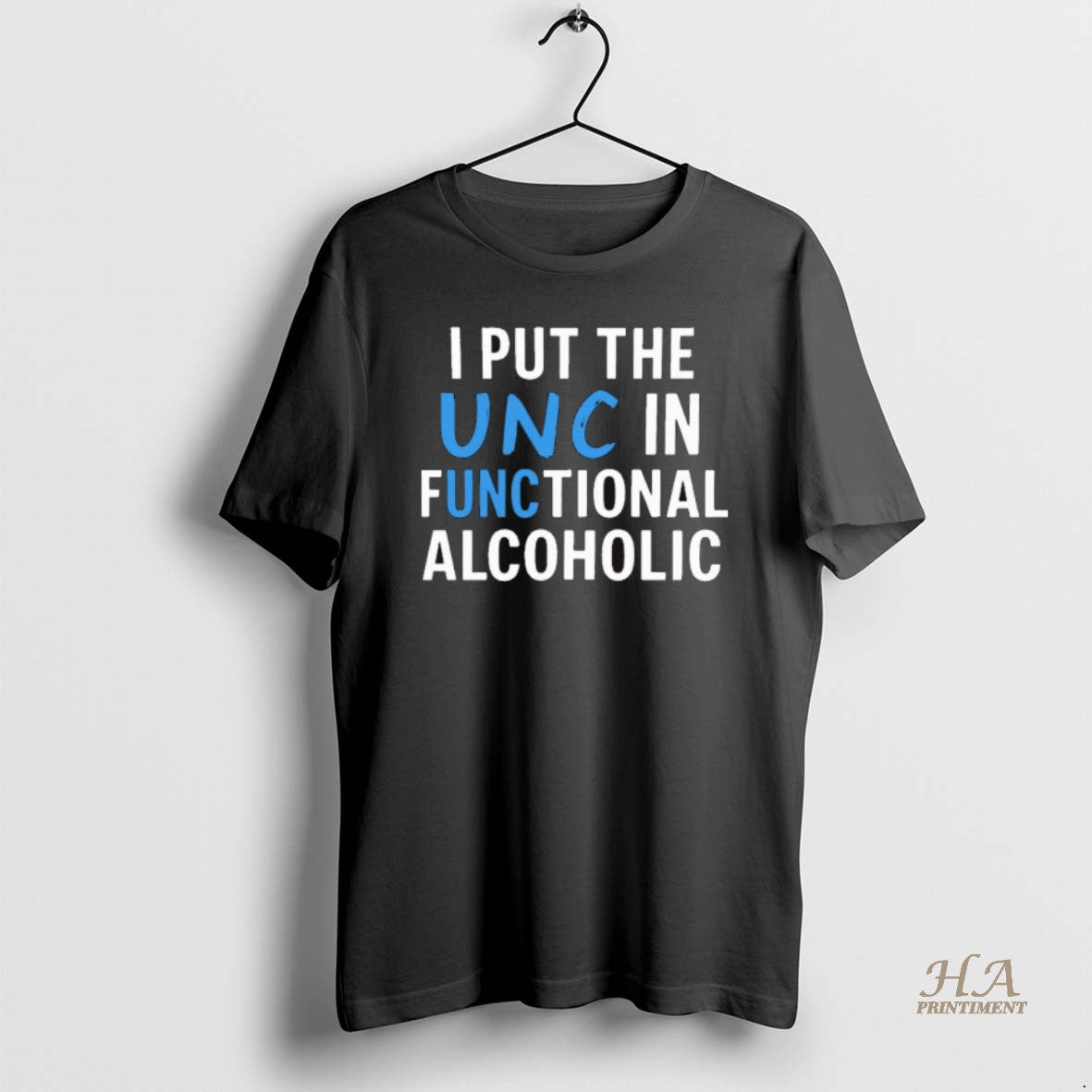 Official I Put The Unc In Functional Alcoholic That Go Hard T-Shirts, Hoodie, Sweatshirt | InkNestWear.com