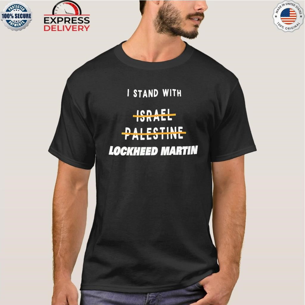 I Stand With Lockheed Martin Shirt