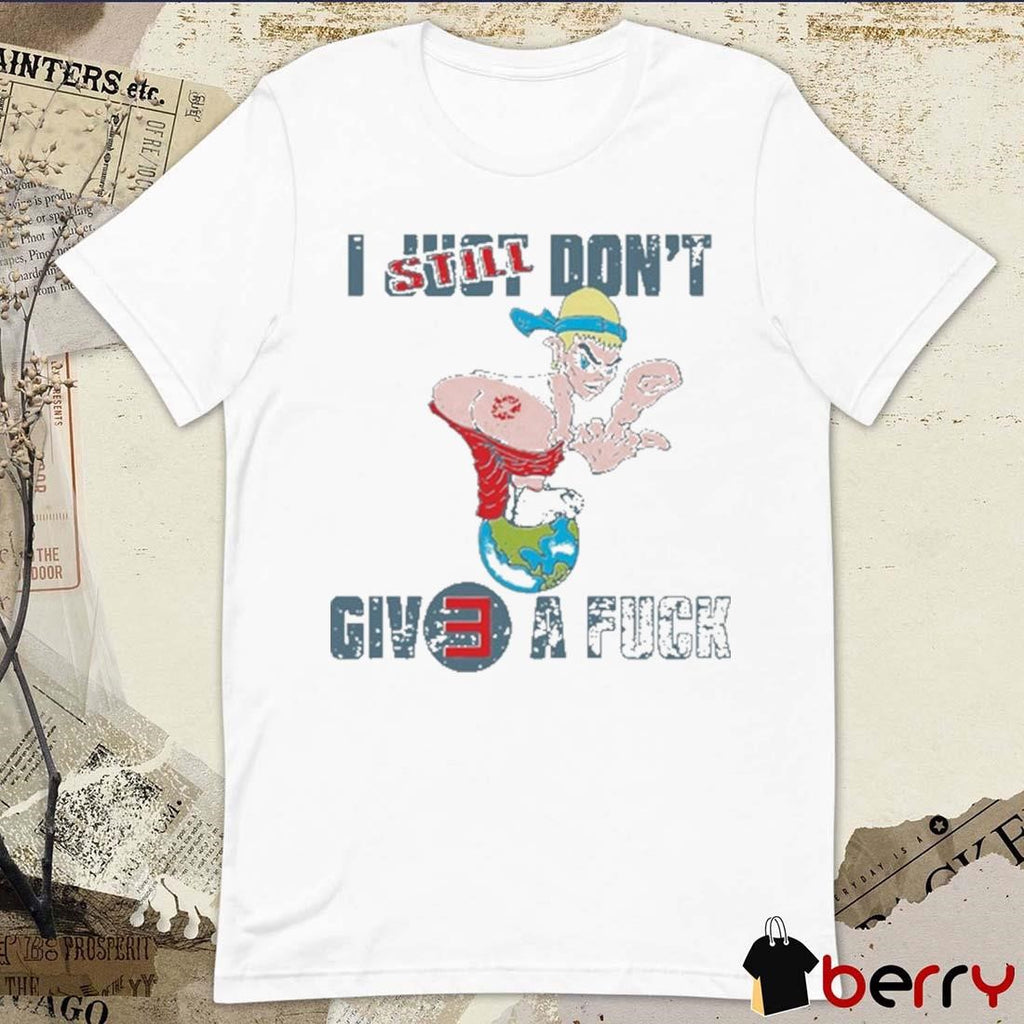 I Still Just Don’t Give A Fuck The Death Of Slim Shady Coup De Grace t-shirt