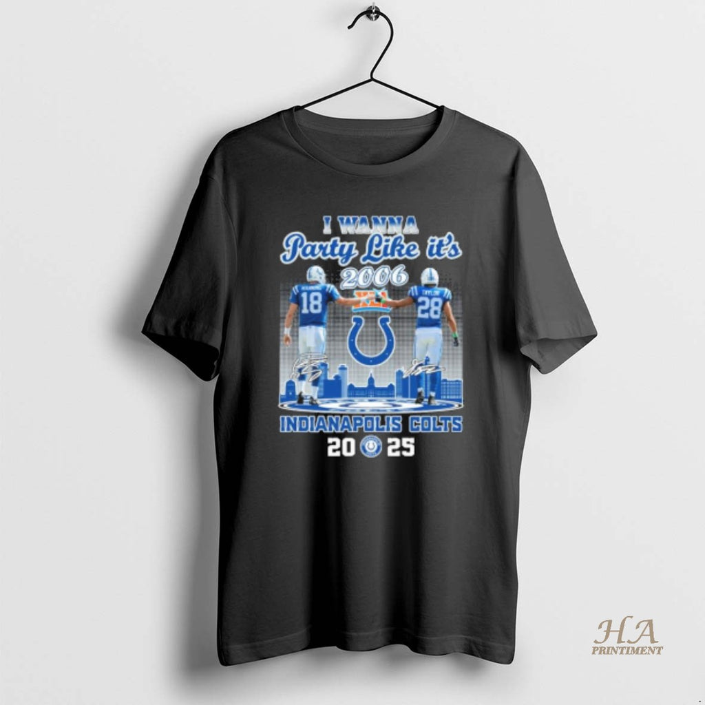 Official I Wanna Party Like Its 2006 Indianapolis Colts 2025 T-Shirts, Hoodie, Sweatshirt | InkNestWear.com