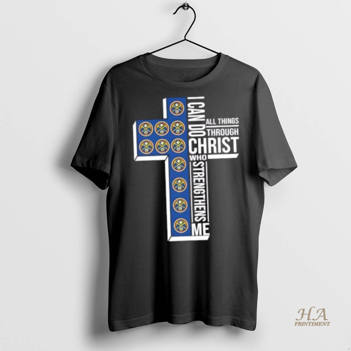 Official I Can Do All Things Through Christ Who Strengthens Me Denver Nuggets Basketball Cross T-Shirts, Hoodie, Sweatshirt