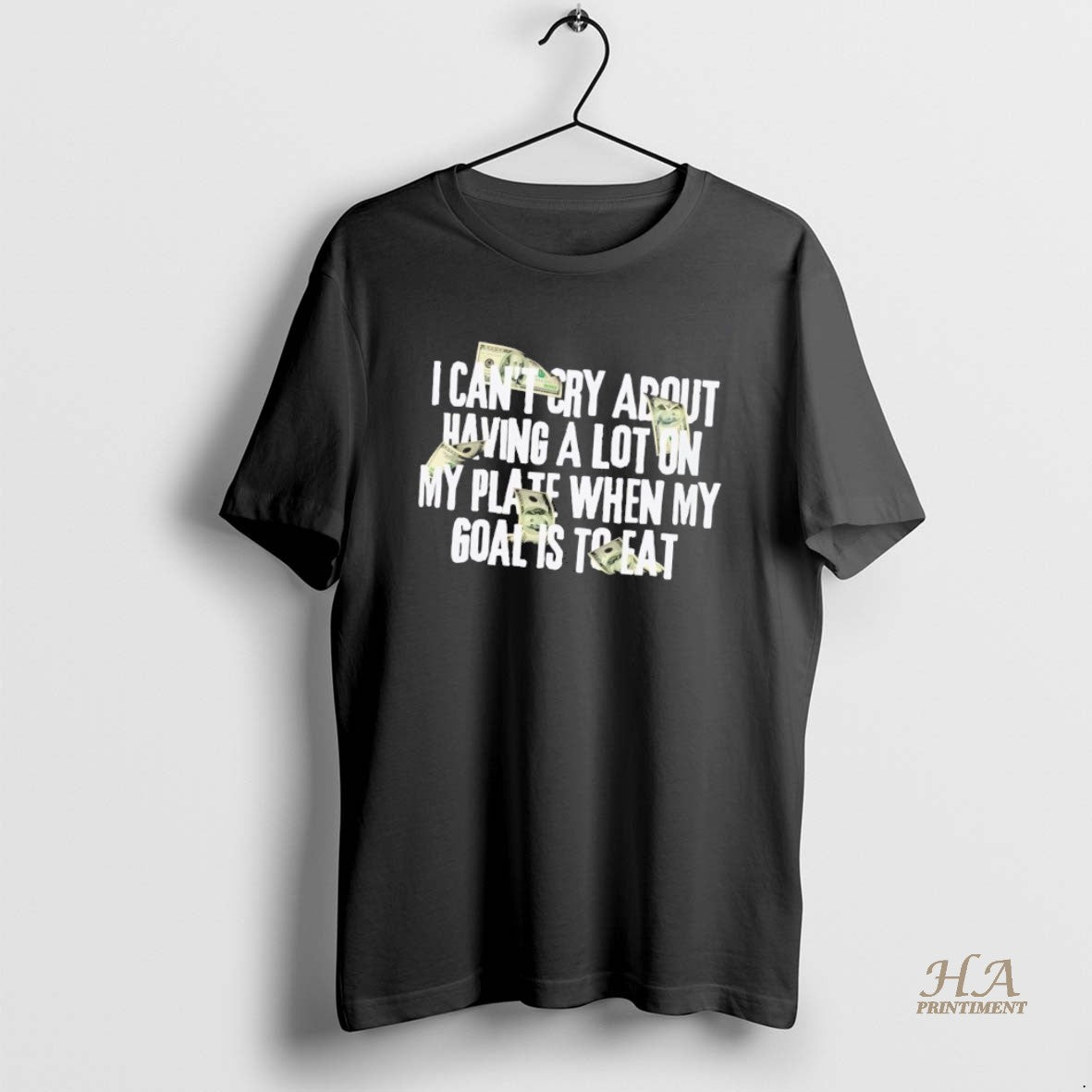 Official I Cant Cry About Having A Lot On My Plate When My Goal Is T-Shirts, Hoodie, Sweatshirt | InkNestWear.com