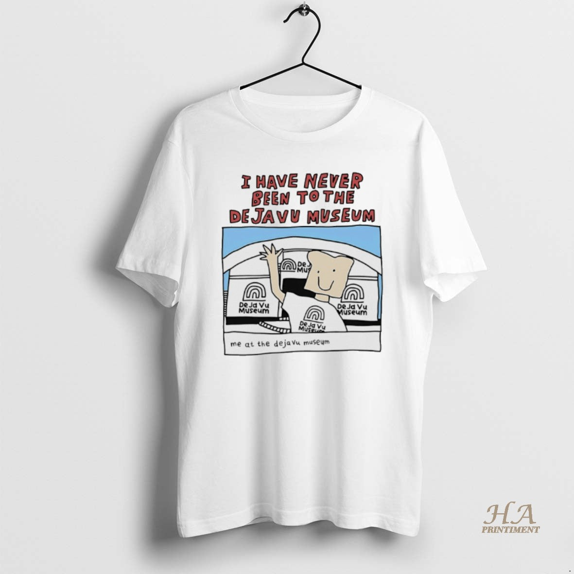 Official I Have Never Been To The Deja Vu Museum T-Shirts, Hoodie, Sweatshirt | InkNestWear.com