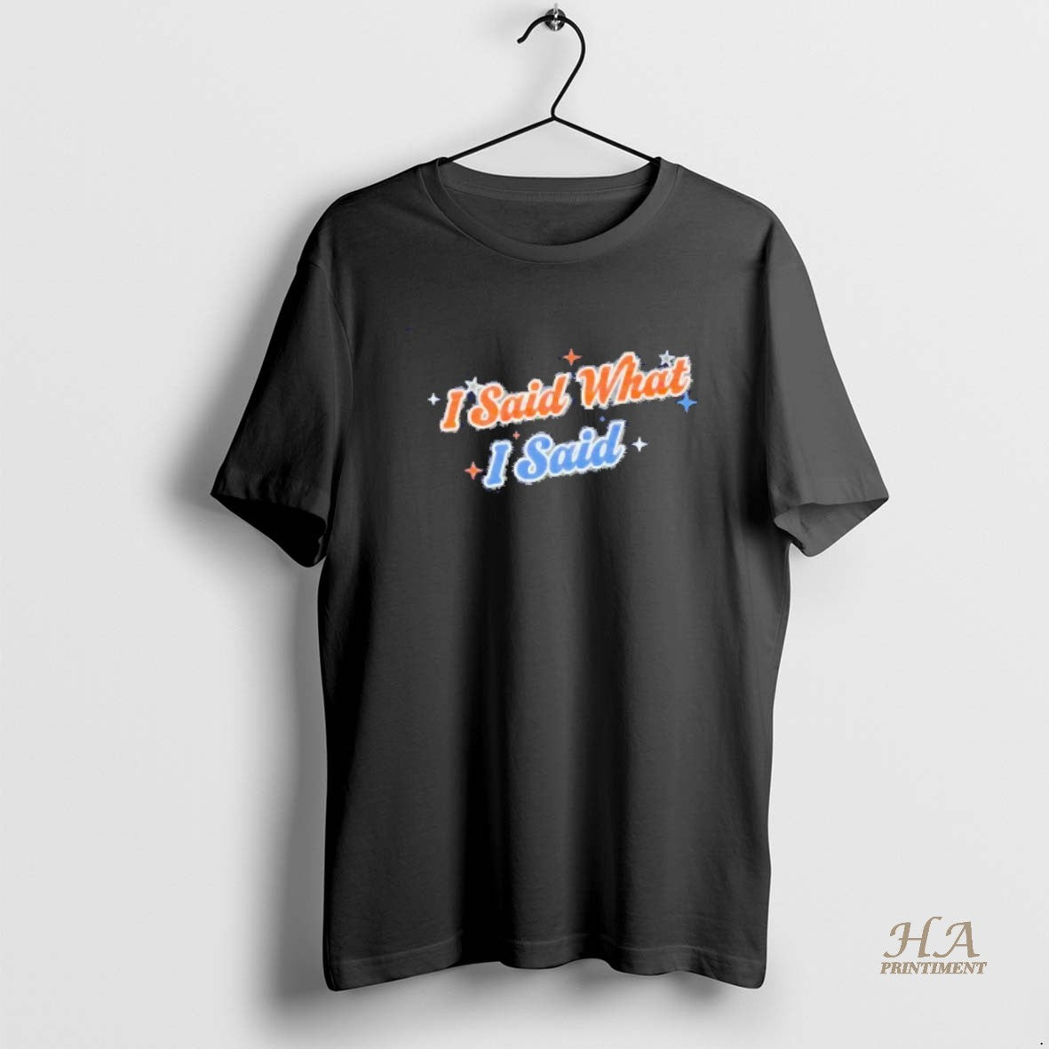 Official I Said What I Said Blackshirt T-Shirts, Hoodie, Sweatshirt | InkNestWear.com