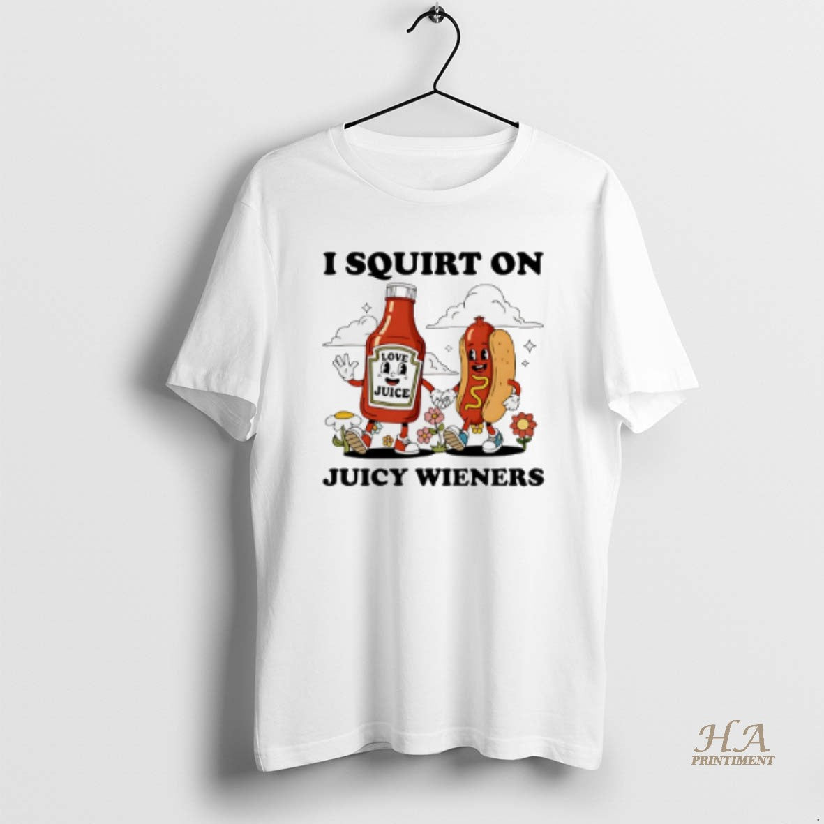 Official I Squirt On Juicy Wieners Love Juice T-Shirts, Hoodie, Sweatshirt | InkNestWear.com