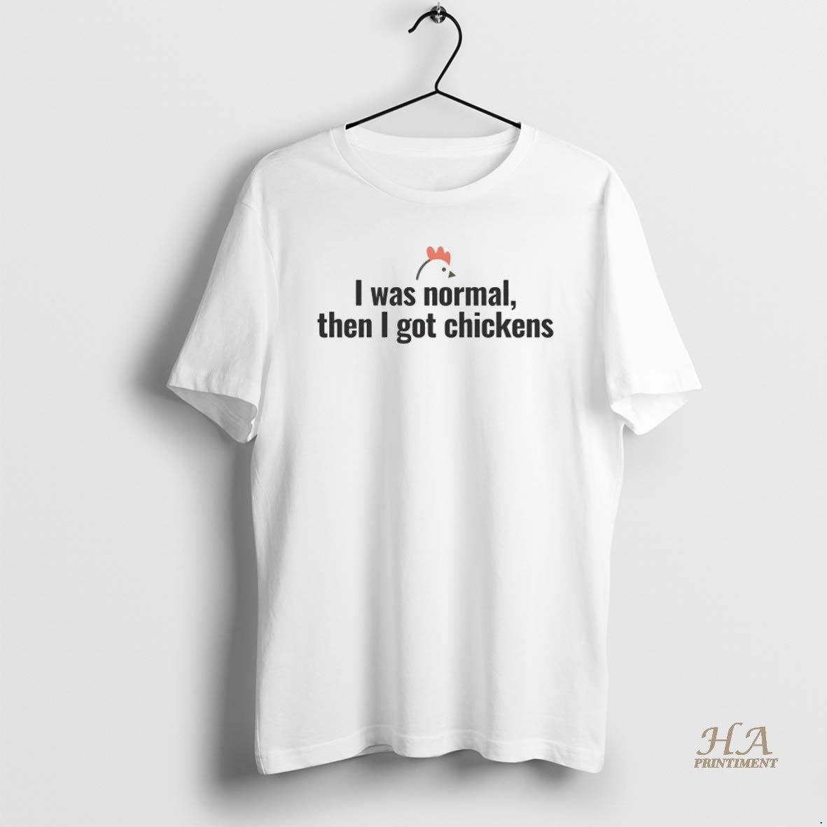 Official I Was Normal Then I Got Chickens T-Shirts, Hoodie, Sweatshirt | InkNestWear.com